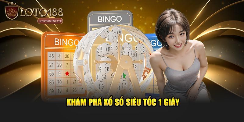 Xổ Số Siêu Tốc 1 Giây - Khám Phá Game Nhanh Hấp Dẫn 2026 2 Giới thiệu cơ bản về xổ số siêu tốc 1 giây